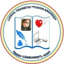 Liceul Teoretic „Tudor Arghezi”, Târgu Cărbunești