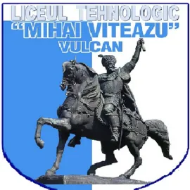 Liceul Tehnologic „Mihai Viteazu”, Vulcan